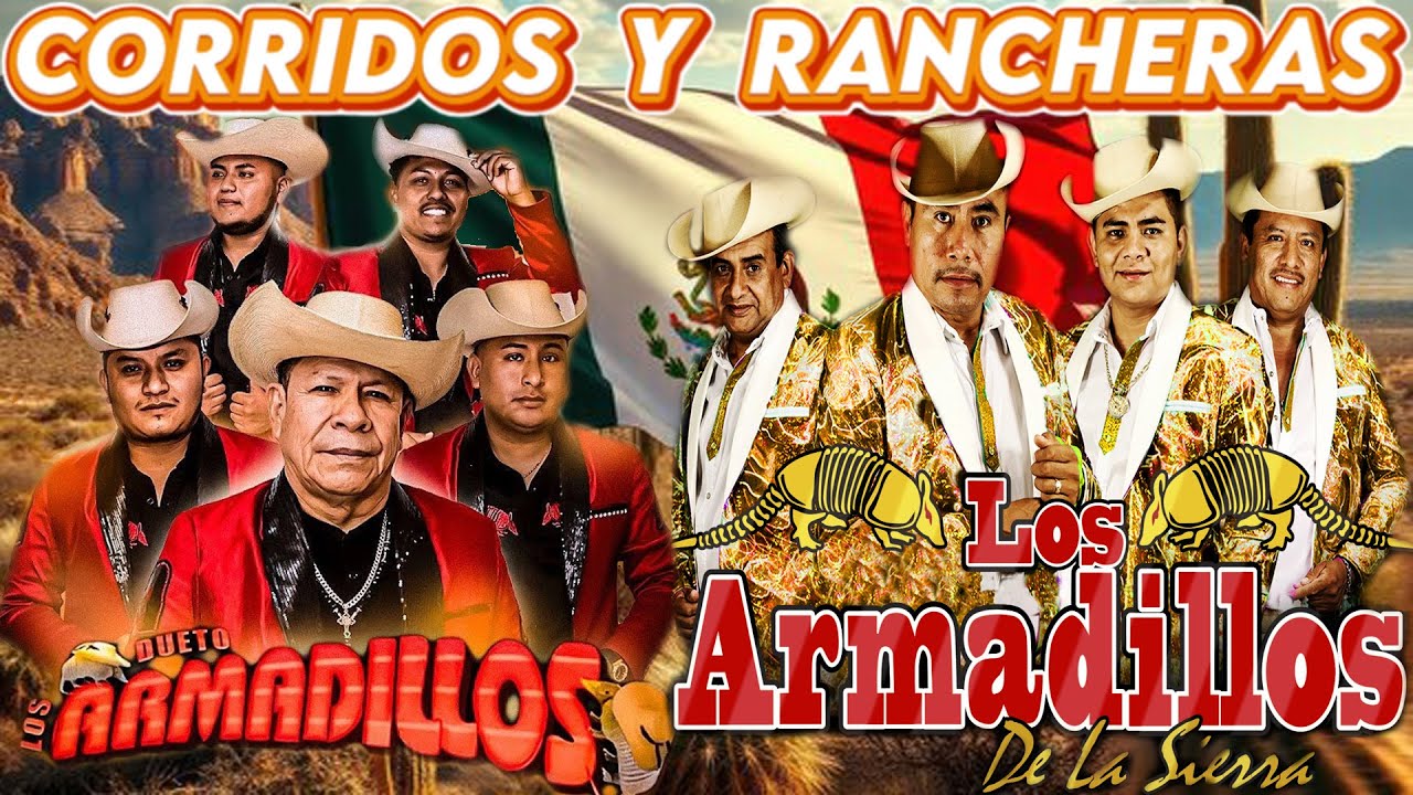 Los Dueto Armadillos & Los Armadillos de la Sierra 🎶 Corridos y ...
