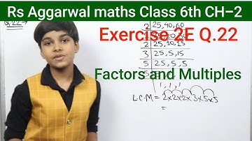 rs aggarwal Class 6 Solution ch 2 Exercise 2E Q 22 Factors and multiples cbse  rn glory