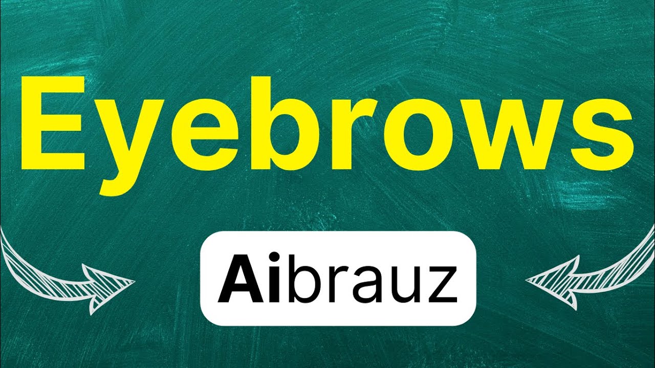 Cómo pronunciar: Eyebrows 'Cejas' en inglés Americano con ejemplos