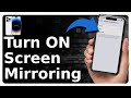How To Turn On Screen Mirroring On iPhone