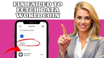 How to Fix Worldcoin Failed to Fetch Data Error— Easy Solution!