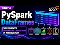 Part 6 - PySpark DataFrames | Working with DataFrame Operations in Apache Spark | Uplatz