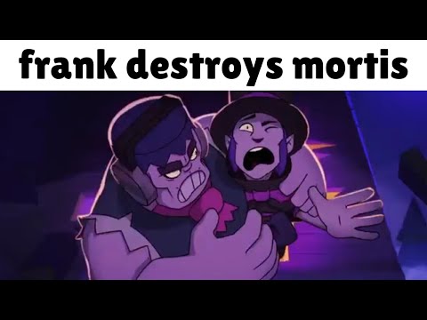 frank destroys mortis