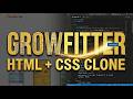 Complete Clone of Growfitter | HTML and CSS