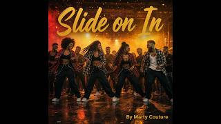 Slide On In