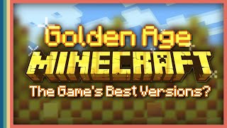 What is Minecraft's "Golden Age?"