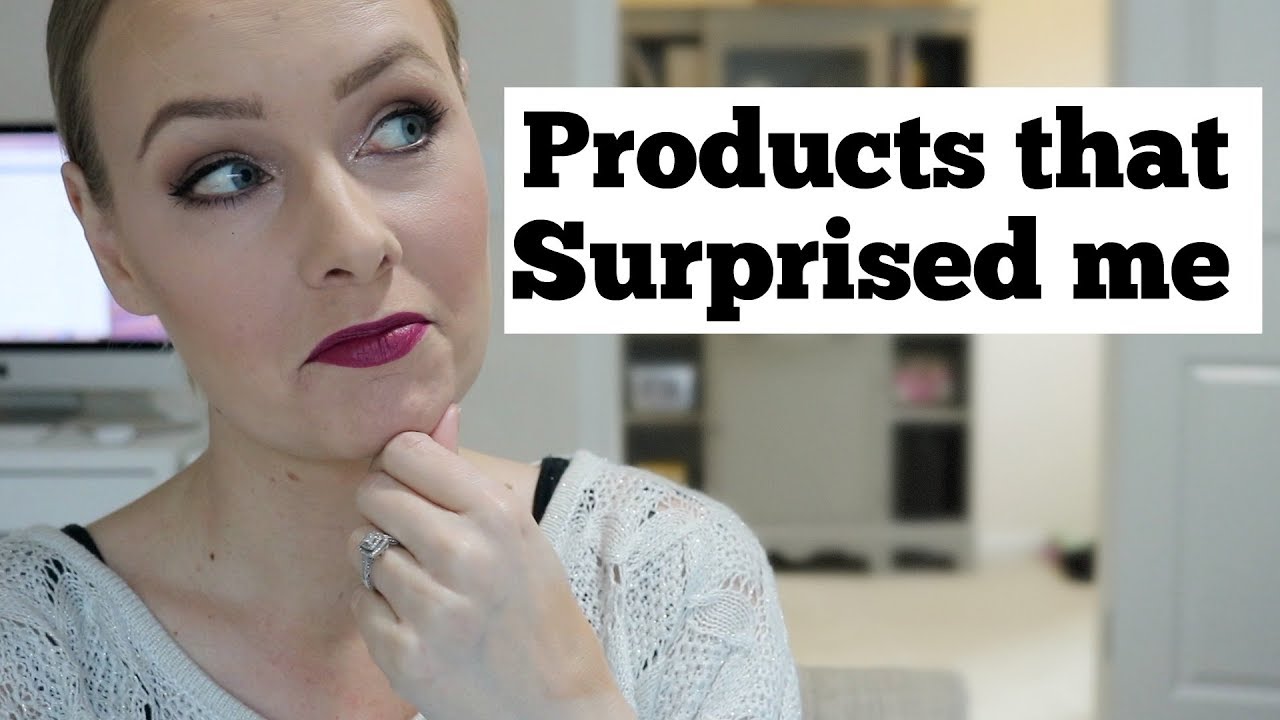 Makeup Products That Surprised Me!
