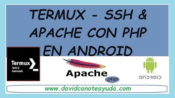 ANDROID: Instalación TERMUX - SSH - Servidor web Apache con PHP | Guía Completa 2023