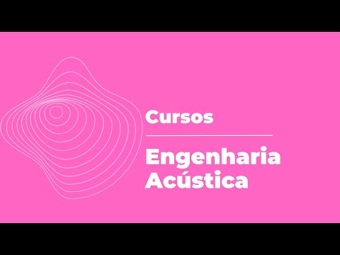 Curso de Engenharia Acústica