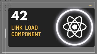 React JS Tutorial - 42 - Link  Load Component