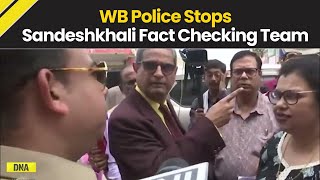 Sandeshkhali Row West Bengal Police Halt Fact-Finding Team At Dhamakhali, Allow 6-Member To Proceed