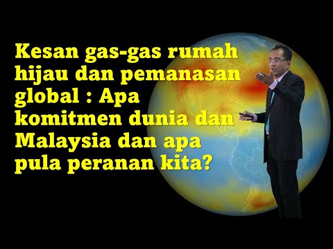 Video: Bagaimanakah gas rumah hijau dikawal?