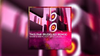 This Far (RudeLies Remix) (Slowed 0.7)