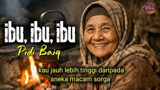 IBU, IBU, IBU - Pidi Baiq ( LIRIK )
