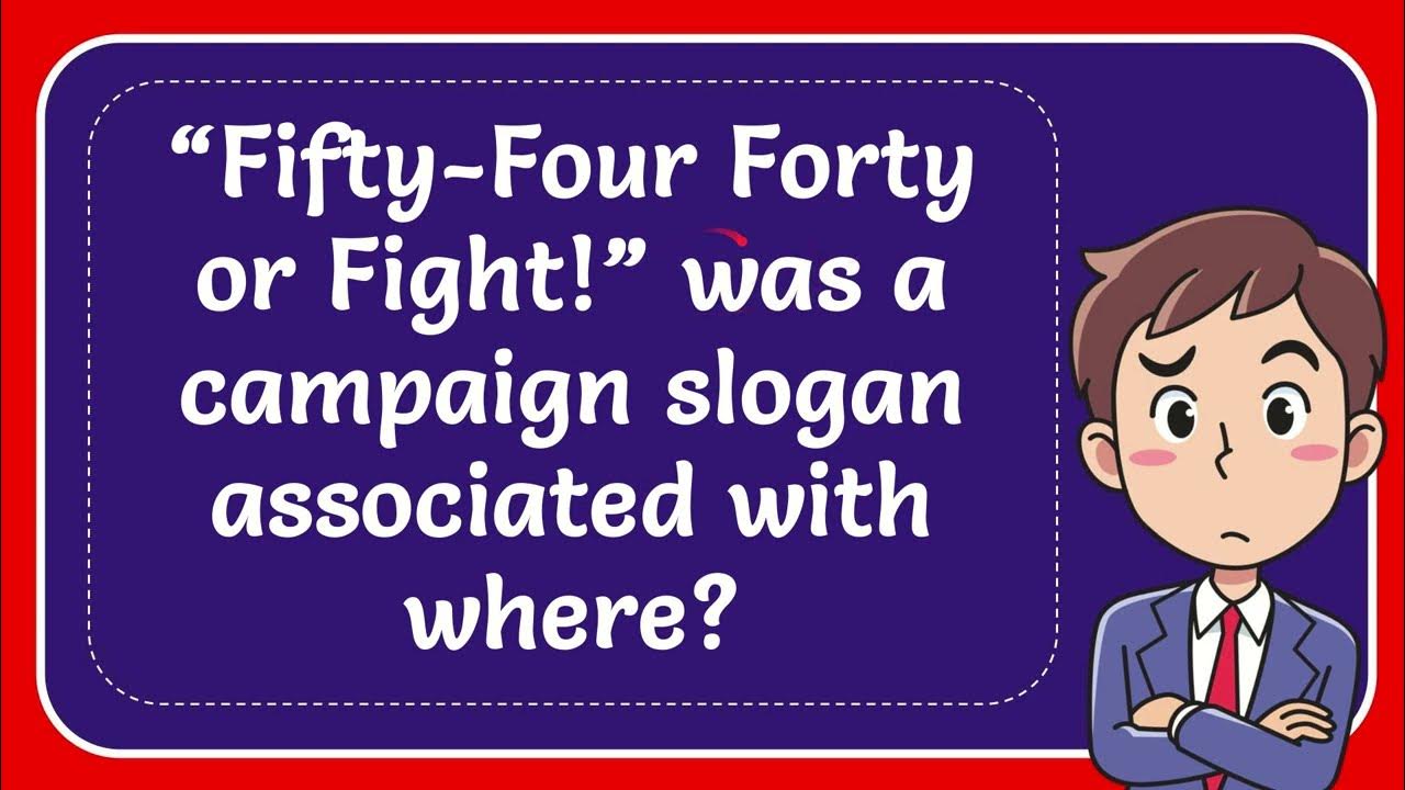 fifty-four-forty-or-fight-was-a-campaign-slogan-associated-with