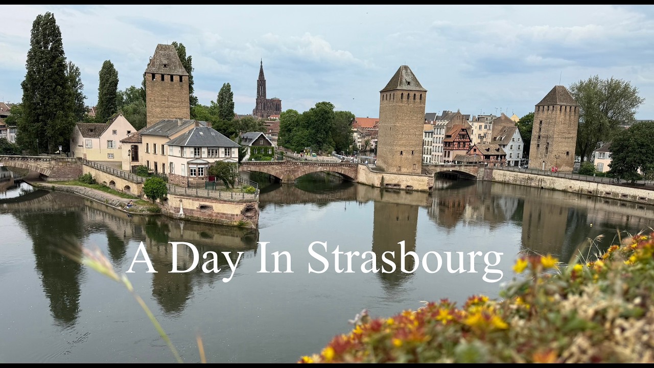 A Day In Strasbourg