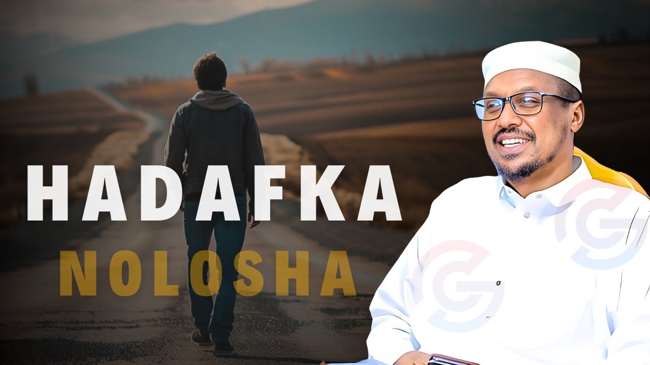 Hadafka Nolosha & Guusha Dhabta Ah | Sheekh Mustafe Xaaji Ismaaciil | Dhiirigalin | Muxaadaro Cusub