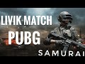 NERVOUS MATCH IN LIVIK MAP PUBG MOBILE | PUBG | SAMURAI