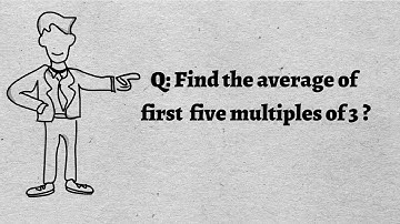 Find the average of  first  five multiples of 3 ?