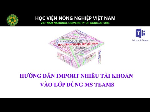 Video [Microsoft Teams] Import danh sách sinh viên vào Lớp... - YouTube