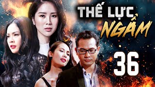 THẾ LỰC NGẦM - Tập 36 | PHIM BỘ HÌNH SỰ HÀNH ĐỘNG VIỆT NAM MỚI HAY NHẤT 2024 | Huỳnh Đông, Lê Phương