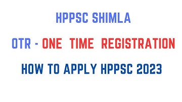 HPPSC  | OTR - One Time Registration | How To Apply? 2023 @hpnextexam