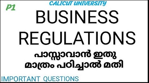 BUSINESS REGULATIONS/IMPORTANT QUESTIONS/ANSWERS /PART 1/THIRD SEMESTER/BCOM, BBA/CALICUT UNIVERSITY