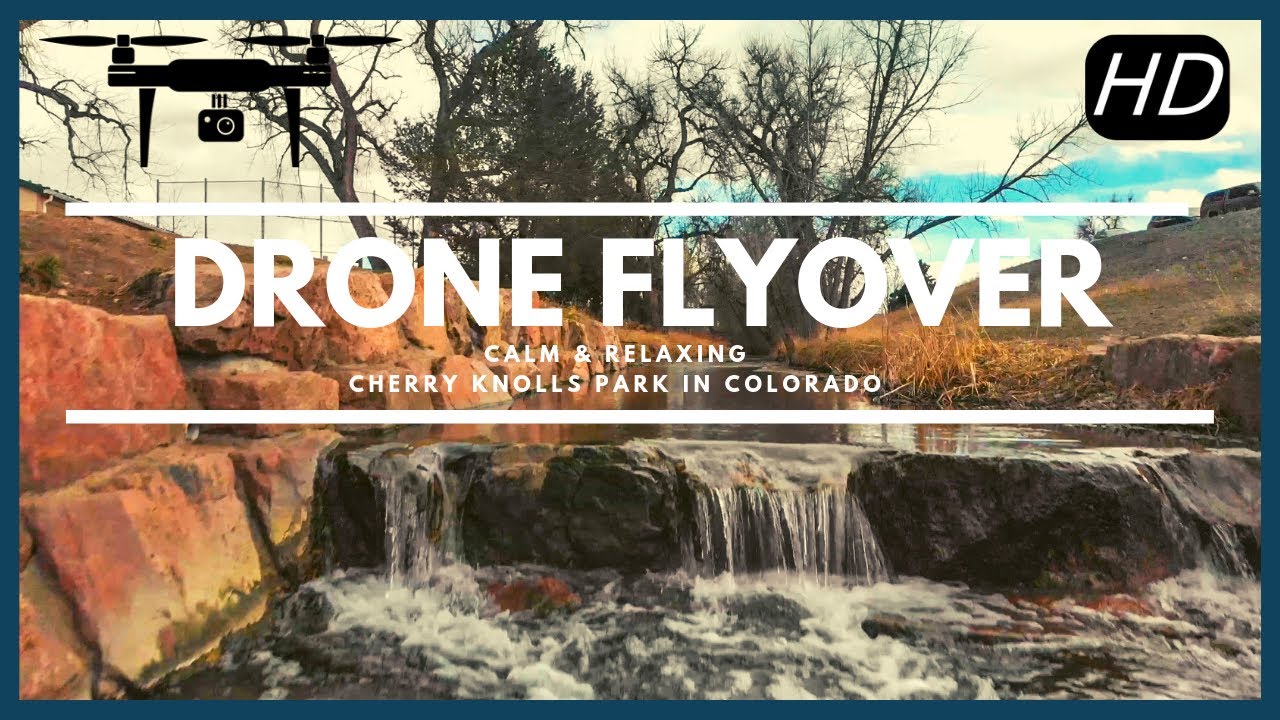 Cherry Knolls Park in Centennial, CO Relaxing & Calm Drone Footage for Anxiety & Stress Relief
