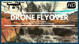 Cherry Knolls Park in Centennial, CO - Relaxing & Calm Drone Footage for Anxiety & Stress Relief