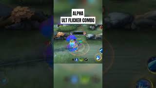Alpha ult flicker combo #mobilelegend #mlbbshorts #mlbb #mobilelegends #alpha #alphagameplay