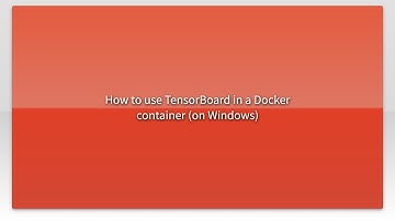 How to use TensorBoard in a Docker container (on Windows)