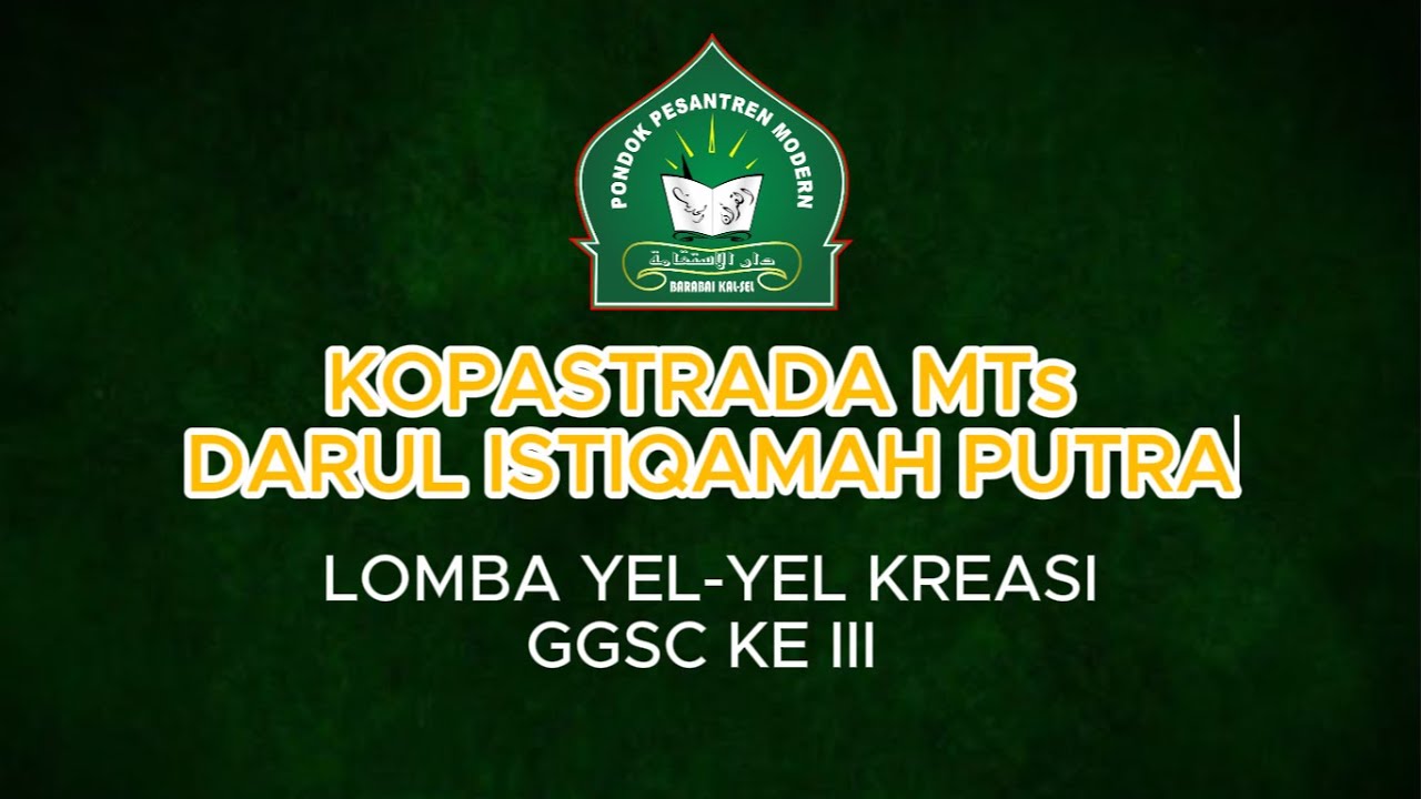 LOMBA YEL-YEL KREASI I MTs DARUL ISTIQAMAH PUTRA BARABAI
