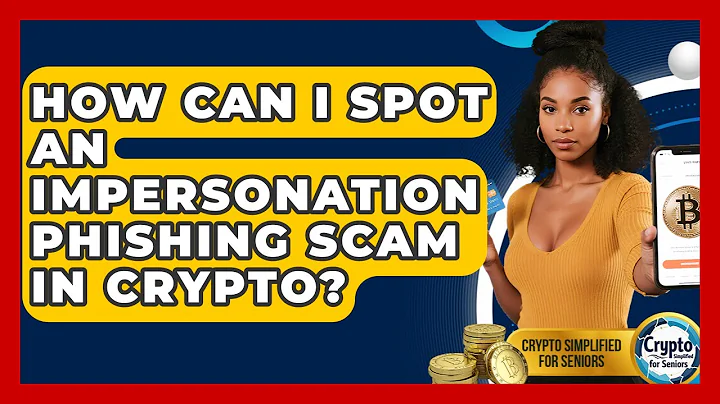 How Can I Spot An Impersonation Phishing Scam In Crypto? - Crypto Simplified for Seniors