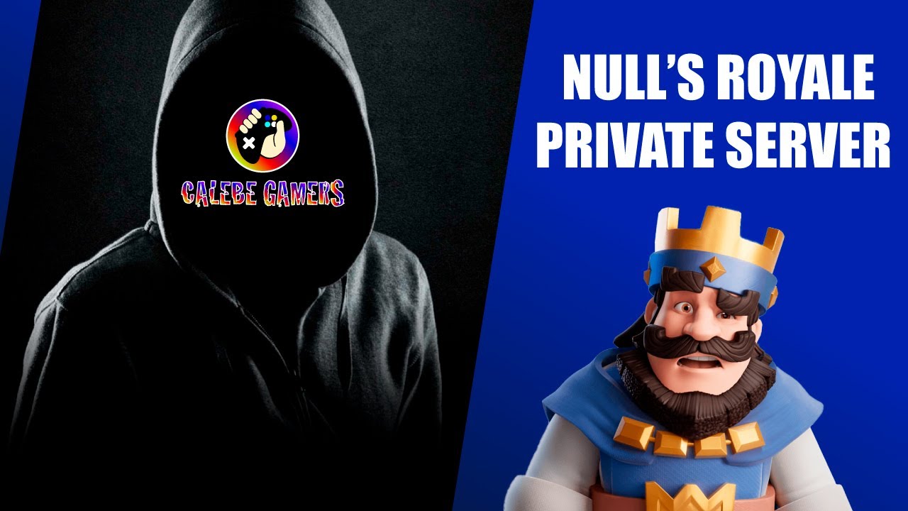 CLASH ROYALE SERVER PRIVADO NULL'S ROYALE APK MODIFICADO YouTube