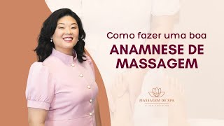 Como fazer uma boa anamnese de massagem