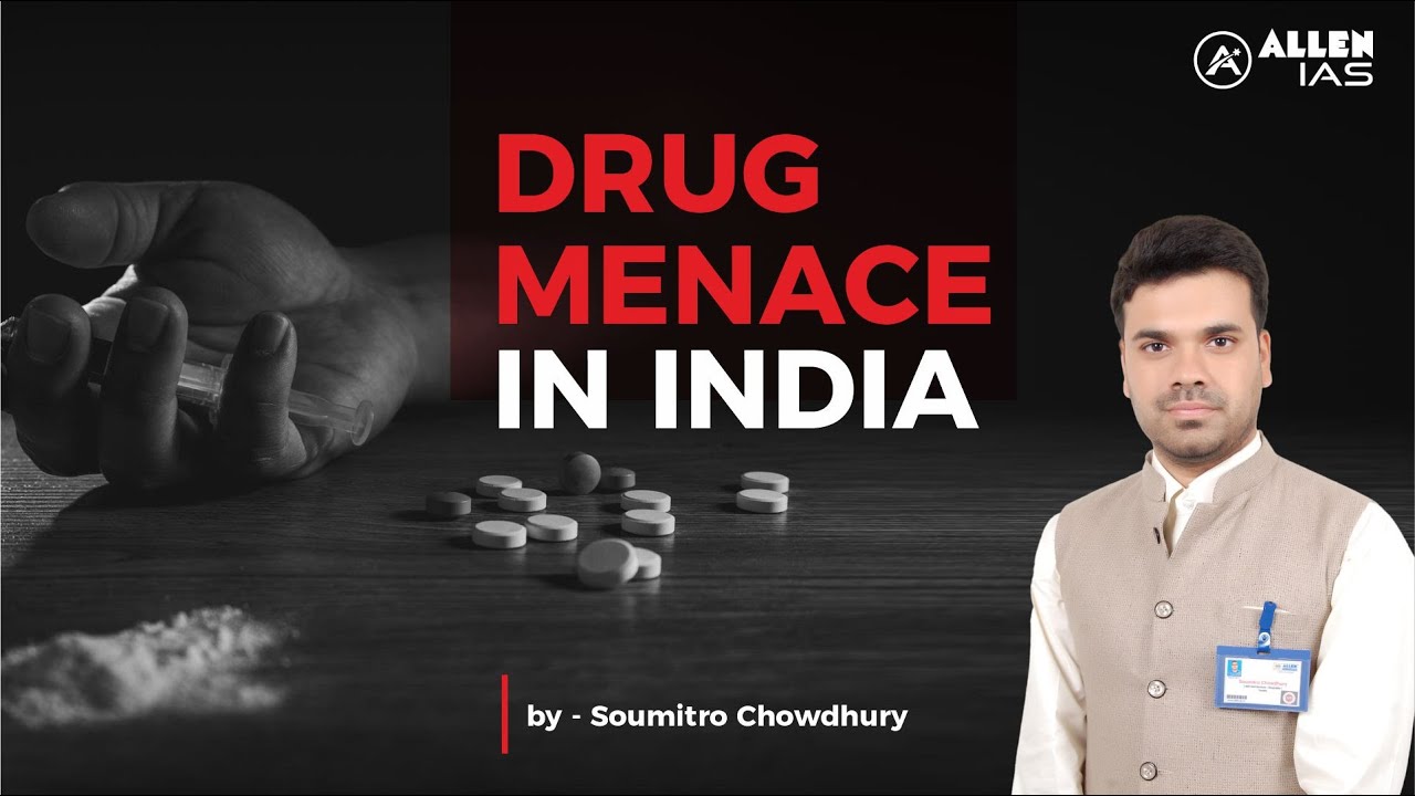 Drug Menace in India