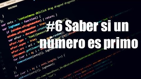 Ejercicios Python - #6 Saber si un numero es Primo o No