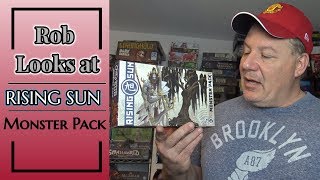 Rob Looks at Rising Sun: Monster Pack