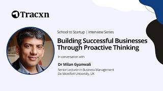 Building Successful Businesses Through Proactive Thinking | Tracxn For University