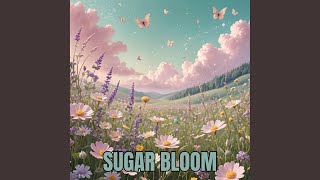 Sugar Bloom
