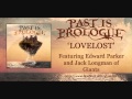 Past Is Prologue - Lovelost (ft. Ed Parker and Jack Longman of Giants)