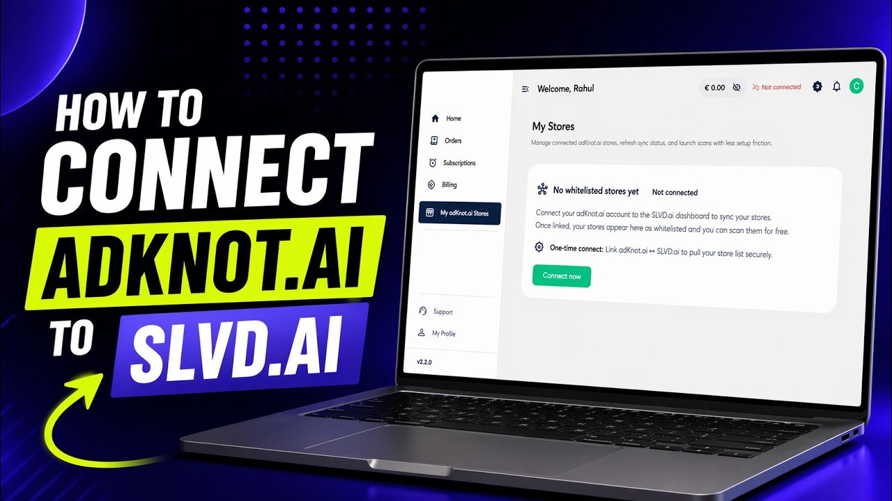 How to connect adknot.ai with slvd.ai to whitelist your stores and scan them for free.