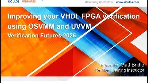 Improving your VHDL FPGA verification with OSVVM and UVVM