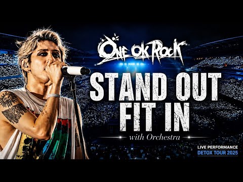 "Stand Out Fit In - ONE OK ROCK" with Orchestra Live Performance at Nissan Stadium | DETOX Tour 2025