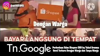 [UNGGAH] Perbedaan Iklan Shopee COD by Tukul Arwana Versi Terbaru Dengan Warga dan Tanpa Warga