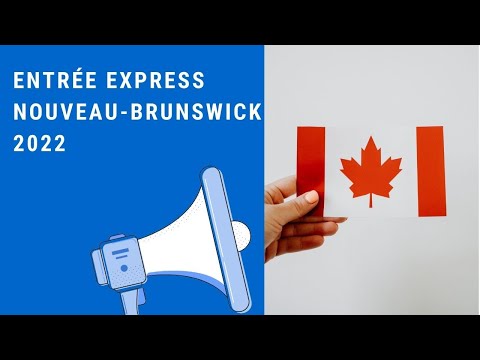 Entrée Express Nouveau-Brunswick 2022 ?????Postuler dès Maintenant ???