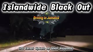 Update Islandwide Blackout Jamaica 