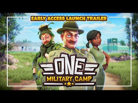 One Military Camp | Early Access Launch Trailer