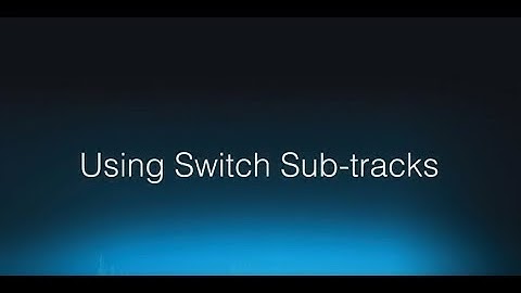 Using Switch Sub tracks with Wwise 2017.2