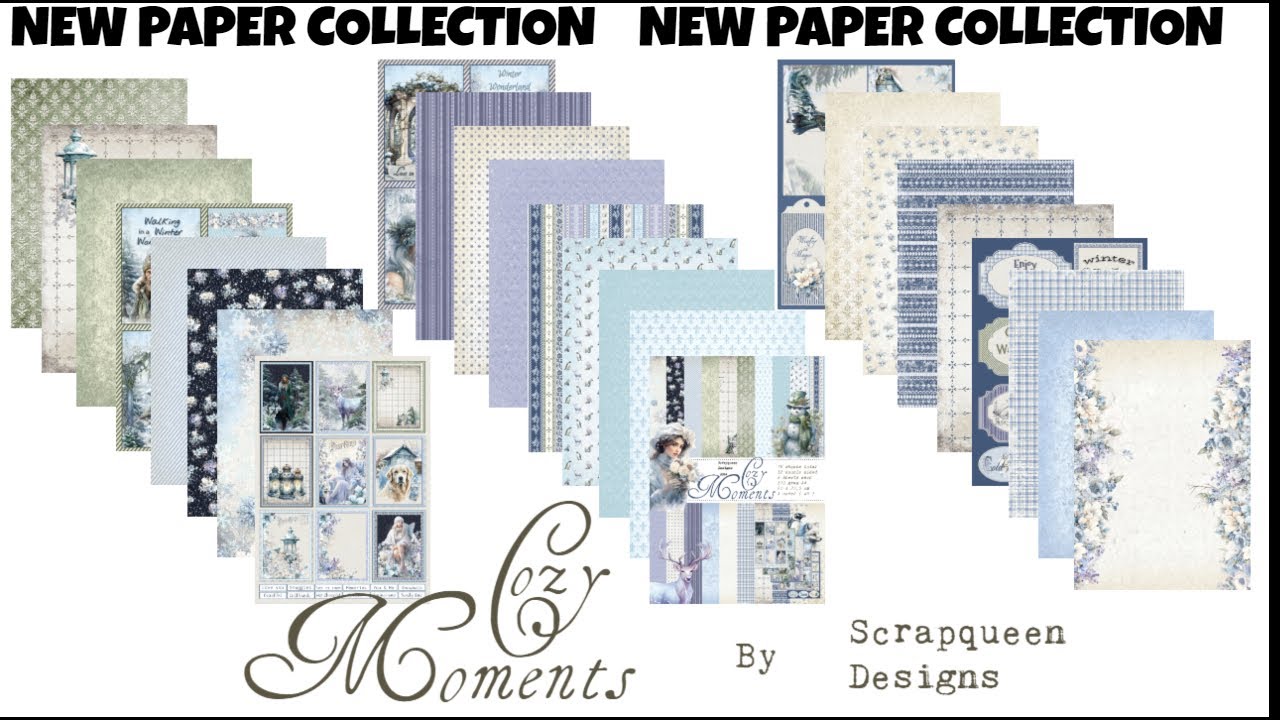 Cozy Moments new paper collection scrapqueen designs paper YouTube